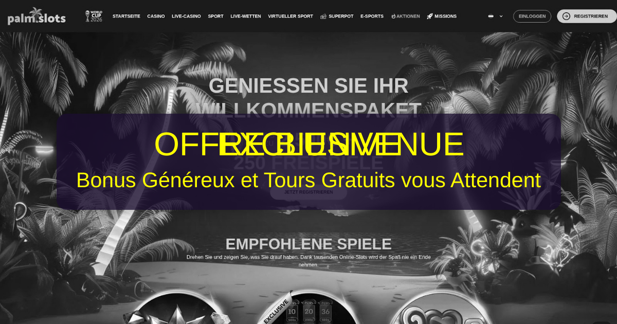 Palm Slots Casino France | Machines à sous en ligne premium